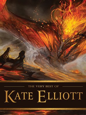 cover image of The Very Best of Kate Elliott